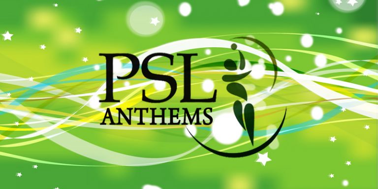 PSL Anthems: Overview + Videos Of All Editions 2016-20